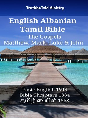 cover image of English Albanian Tamil Bible--The Gospels--Matthew, Mark, Luke & John